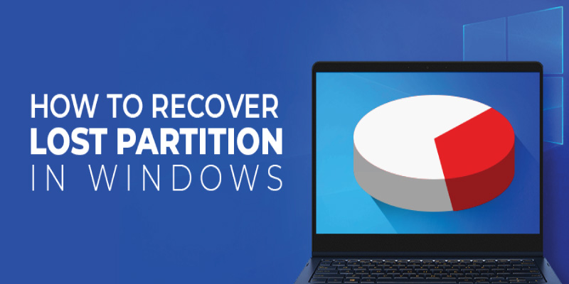 How to Recover Lost Partition in Windows