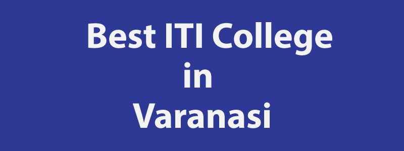iti college in varanasi_1